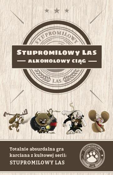 2-Gry-Stupromilowy Las -Alkoholowy Ciąg-2